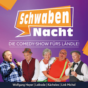 Die Comedy-Show fürs Ländle! - SchwabenNacht Günzburg