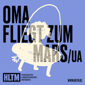 Oma fliegt zum Mars /UA - Miriam Unterhiner /7+/Premiere