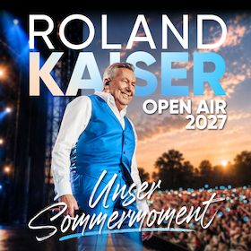 ROLAND KAISER - Unser Sommermoment - Open Air 2027