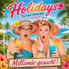 Holidays - Millionär gesucht