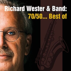 Richard Wester & Band & Gäste - 70/50 ...Best of