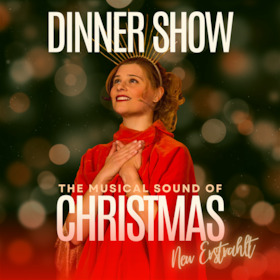 Weihnachts Musical Dinner Show - The Musical Sound of Christmas - neu erstrahlt