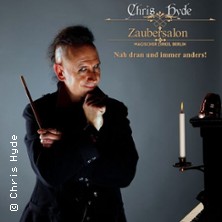 Chris Hyde - Zaubersalon | "Nah dran und immer anders"