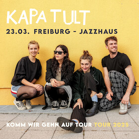 Kapa Tult - Immer alles gleichzeitig-Tour 2026