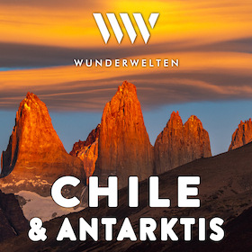 WunderWelten: Chile & Antarktis