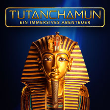 TUTANCHAMUN: Ein Immersives Abenteuer