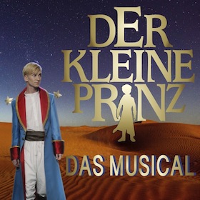 Der kleine Prinz - Das Musical - Von Deborah Sesson und Jochen Sautter
