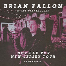 Brian Fallon & The Painkillers + Special Guest: Chris Farren