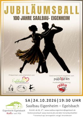 Jubiläumbsball - 100 Jahre Saalbau Eigenheim