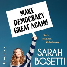 Sarah Bosetti - Make Democracy Great Again!