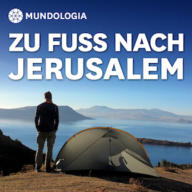 MUNDOLOGIA: Zu Fuß nach Jerusalem