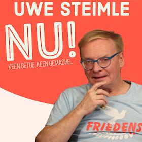 Uwe Steimle - „Nu! - KEEN GETUE, KEEN GEMACHE...“