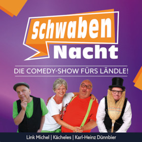 Die Comedy-Show fürs Ländle! - SchwabenNacht Villingen-Schwenningen