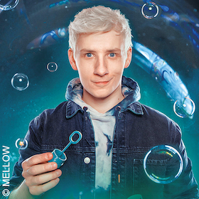 Mellow – Blow your Mind! Magie und Illusionen live!