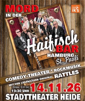 Mord in der Haifischbar St Pauli - Theater in 2 Teilen, Musik von The Rattles