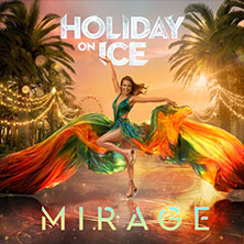 Holiday on Ice - MIRAGE