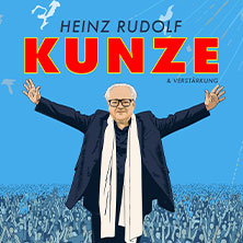 Heinz Rudolf Kunze & Verstärkung - Hits Hits Hits Sommertour 2027