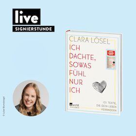 SIGNIERSTUNDE: Ich dachte, sowas fühl nur ich