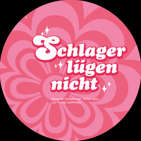 Schlager lügen nicht - mit Schlagerparty!