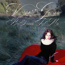 Violet Grohl - be sweet to me Tour