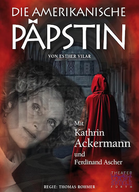 Die amerikanische Päpstin - Schauspiel-Drama von Esther Vilar