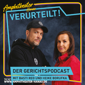 Verurteilt! - Der Gerichtspodcast Live - Liveshow im Amphitheater Hanau