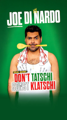 Joe Di Nardo - DON‘T TATSCHI SONST KLATSCHI