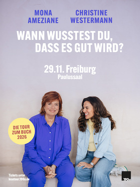 Mona Ameziane & Christine Westermann - Wann wusstest du, dass es gut wird?