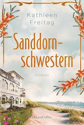 KulturBad Meinberg Autorenlesung mit Kathleen Freitag - Die SanddornSchwestern