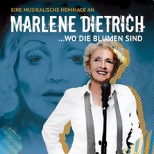 125 Jahre Marlene Dietrich - Konzert | Eine musikalische Hommage an Marlene Diet