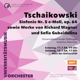 Tschaikowski - Wagner - Gubaidulina - Universitätsmusik Göttingen, Leitung: Antonius Adamske