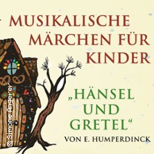 Musikalische Märchen für Kinder "Hänsel und Gretel"