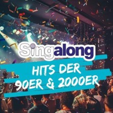 SingAlong - Das große Mitsing-Event / Hits der 90er und frühen 2000er