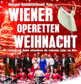 Wiener-Operetten-Weihnacht - Das Metropol Kammerorchester PRAG präsentiert