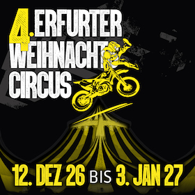 4. Erfurter Weihnachtscircus - Einfach Machen!