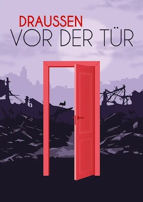 Wolfgang Borchert - Draußen vor der Tür