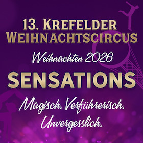 13. Krefelder Weihnachtscircus - Sensations
