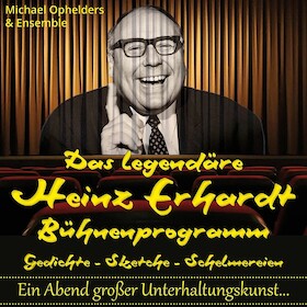 Das legendäre HEINZ ERHARDT Bühnenprogramm - Ein Abend großer Unterhaltungskunst