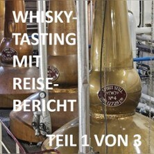 Speyside Whiskytasting mit Reisebericht