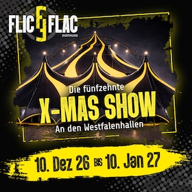 Flic Flac Dortmund - Die 15. X-MAS-Show