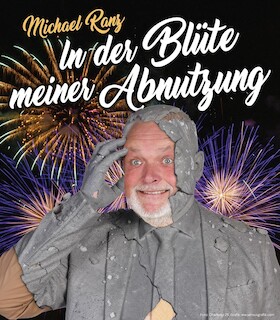 „In der Blüte meiner Abnutzung“