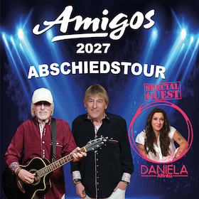 Amigos-Abschiedstour - Gaststar: Daniela Alfinito