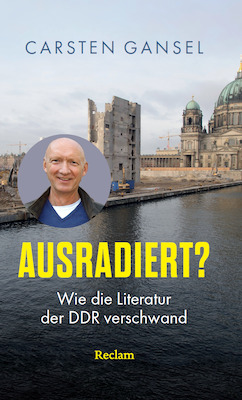 "Ausradiert? Wie die Literatur der DDR verschwand"