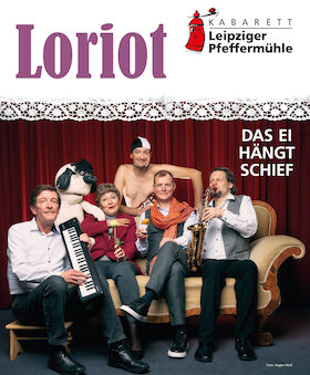 Das Ei hängt schief - Loriot-Abend - leipziger Pfeffermühle