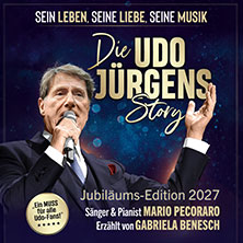 Die Udo Jürgens Story - Sein Leben, seine Liebe, seine Musik!