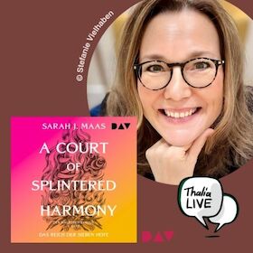 Sarah J. Maas ACOTAR 6 – Special mit Hörbuch Live-Lesung