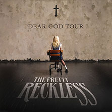 The Pretty Reckless - Dear God Tour