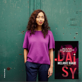Thrillerabend mit Melanie Raabe "DAISY - Und all deine Geheimnisse werden mir gehören"