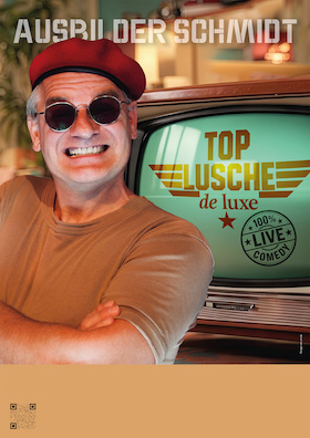Ausbilder Schmidt - Top Lusche de Luxe - 100 % Live Comedy -