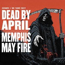 Memphis May Fire & Dead By April - Support: Seven Blood